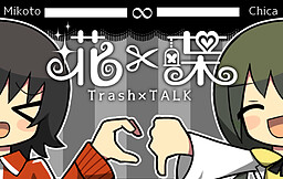 Gomi x Chou ~Trash x TALK~