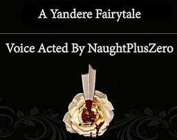 A Yandere Fairytale