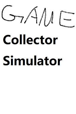 Game Collecting Simulator