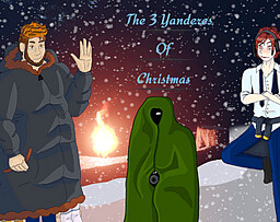 The 3 Yanderes of Christmas