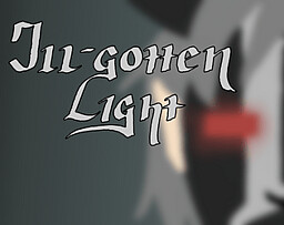Ill-gotten Light