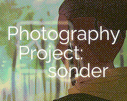 Photography project: sonder