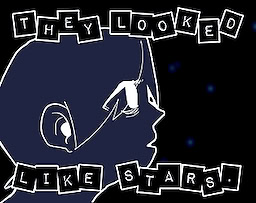 They Looked Like Stars