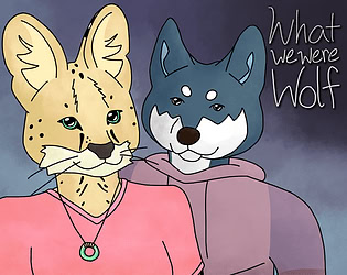 What We Were Wolf