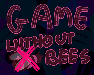 Game without bees