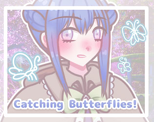 Catching Butterflies!