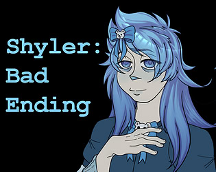 Shyler: Bad Ending