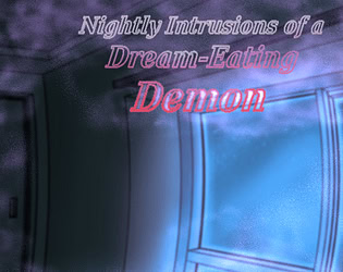 Nightly Intrusions of a Dream-Eating Demon