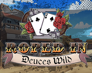 Roped In: Deuces Wild