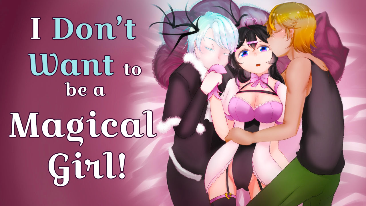 I Don't Want to be a Magical Girl!