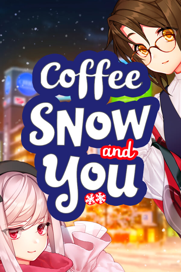 Coffee, Snow, and You