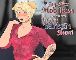 The Gap Moe Mob Boss Wants to Win the Cute Barista's Heart!