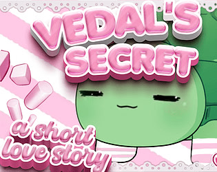 Vedal's Secret - A Short Love Story