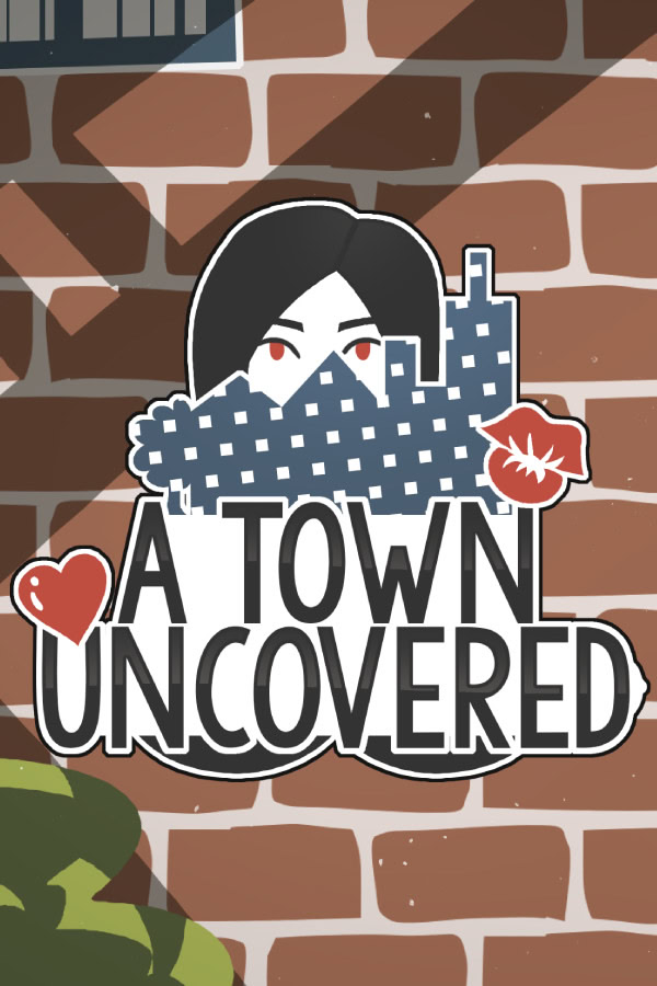 A Town Uncovered