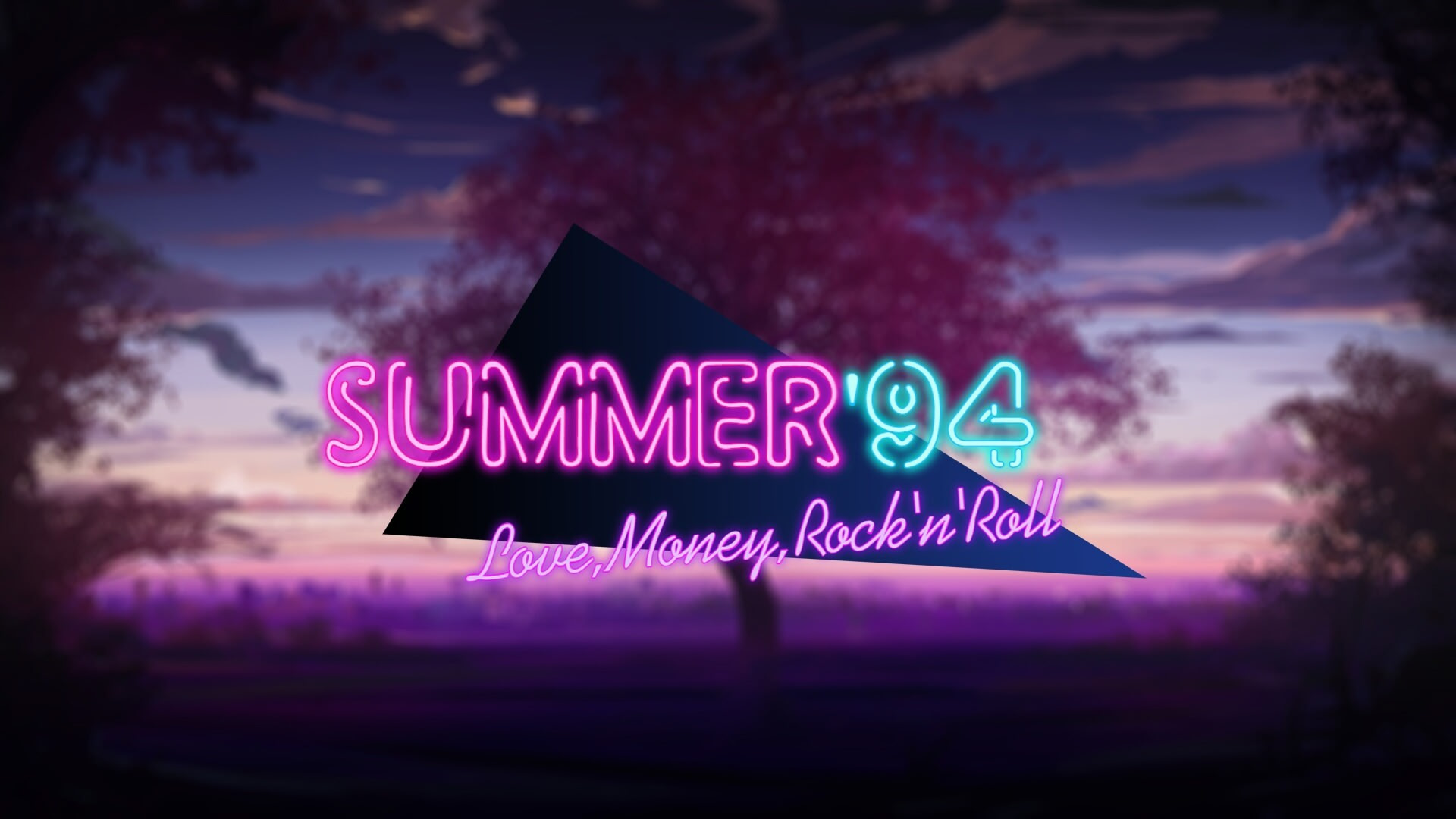 Love, Money, Rock'n'Roll – Summer '94