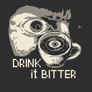 Drink it Bitter