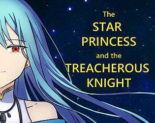 The Star Princess and the Treacherous Knight