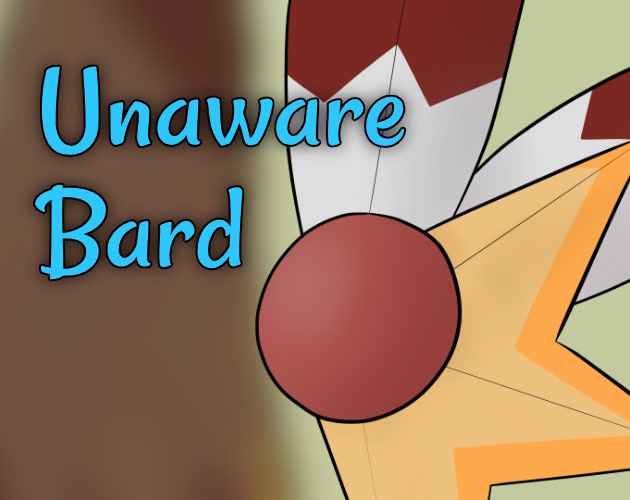Unaware Bard