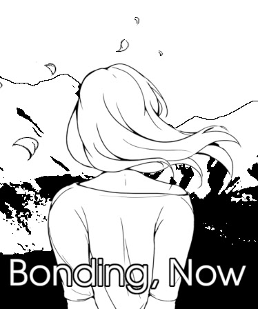 Bonding, Now