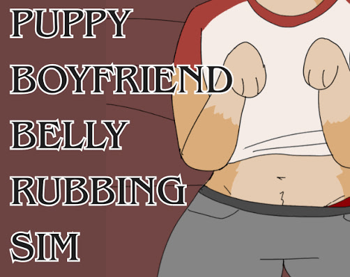 Puppy Boyfriend Belly Rubbing Simulator