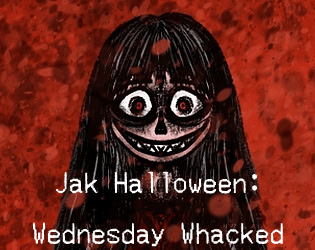 Jak Halloween: Wednesday Whacked