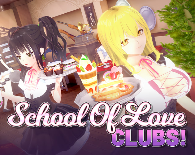 School Of Love: Clubs!