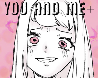You and Me+