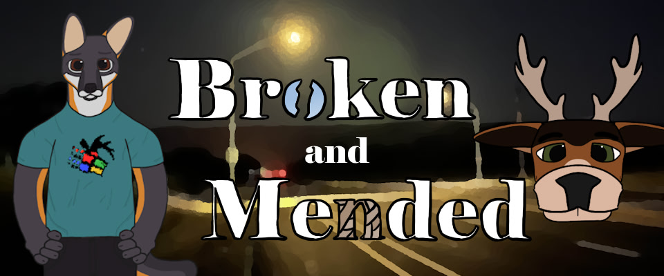 Broken and Mended