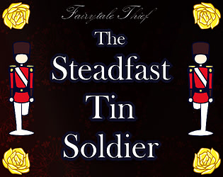 Fairytale Thief: The Steadfast Tin Soldier