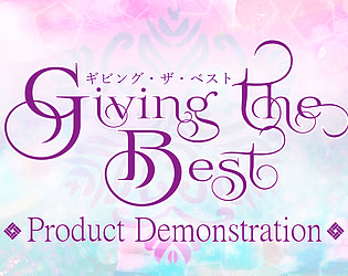 Giving the Best: Product Demonstration