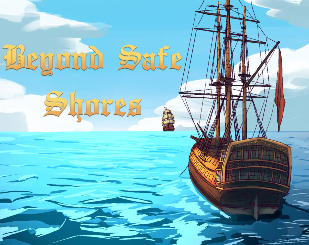 Beyond Safe Shores