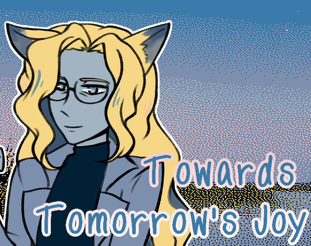 Towards Tomorrow's Joy