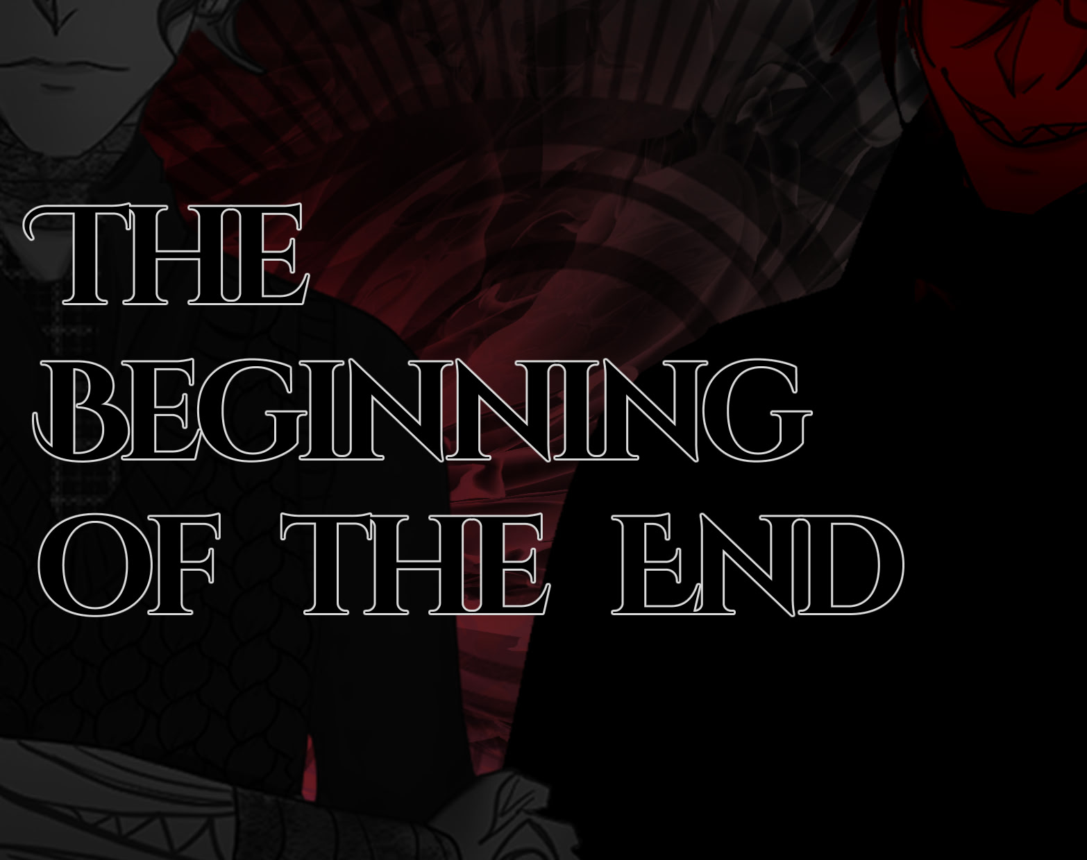 The Beginning of the End