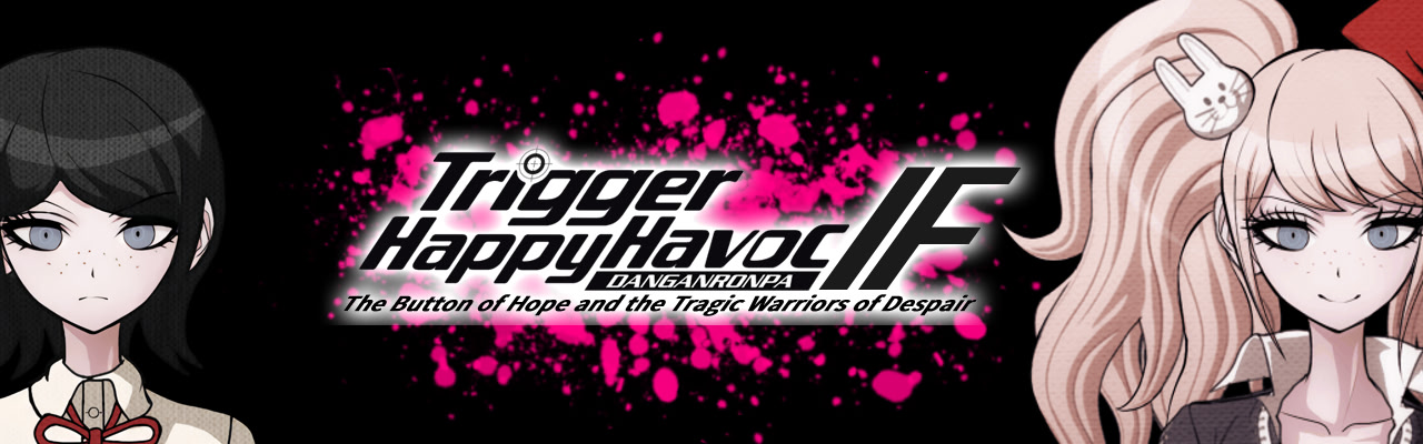 Danganronpa IF: The Button of Hope and the Tragic Warriors of Despair -Prologue-