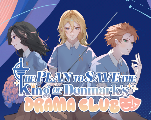 The Plan to Save the King of Denmark's Drama Club