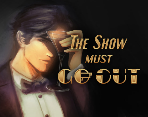 The Show Must Go Out