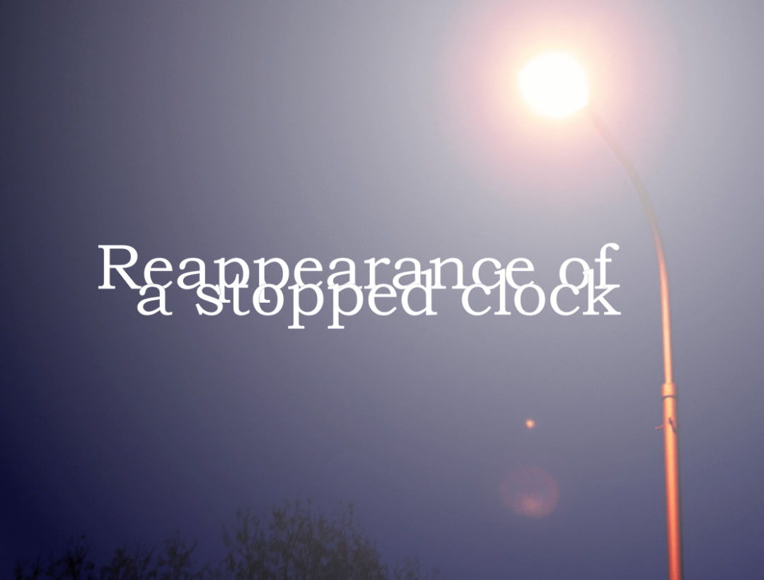 Reappearance of a Stopped Clock