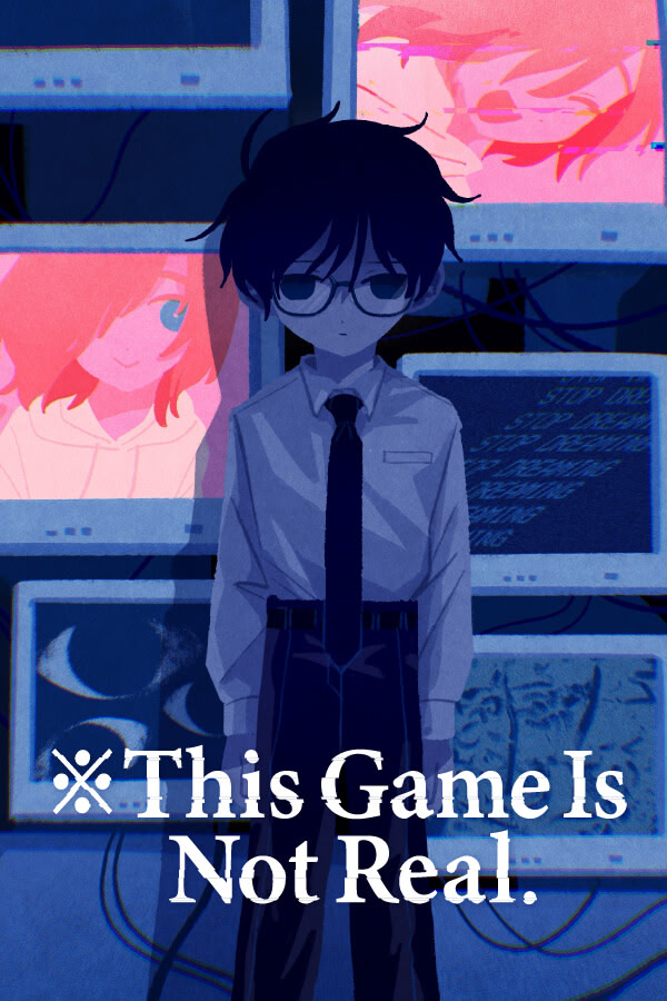 ※This Game Is Not Real.