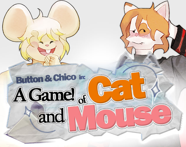 Button & Chico in: A Game of Cat and Mouse