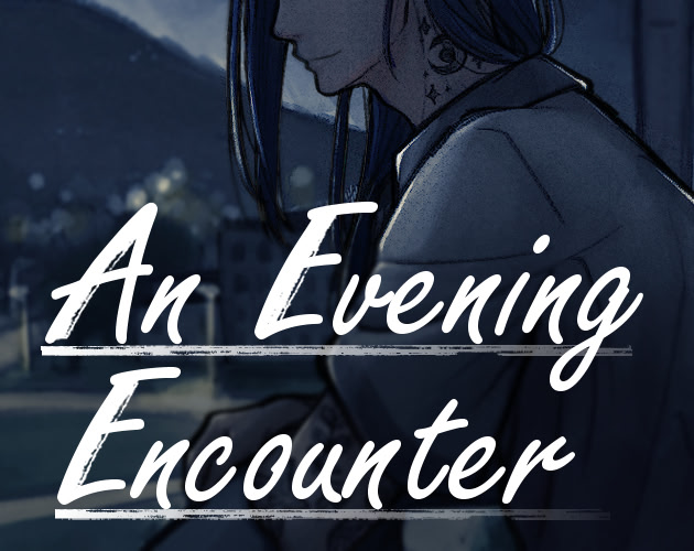 An Evening Encounter