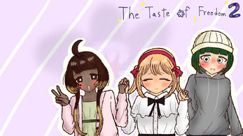 The Taste of Freedom 2