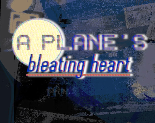 A plane's bleating heart