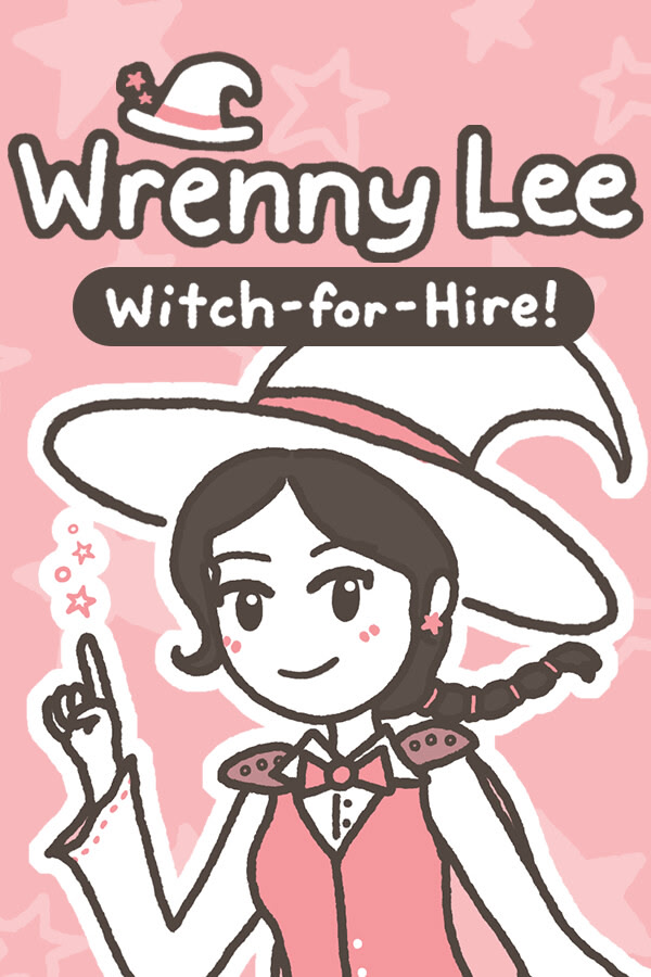Wrenny Lee: Witch-for-Hire!