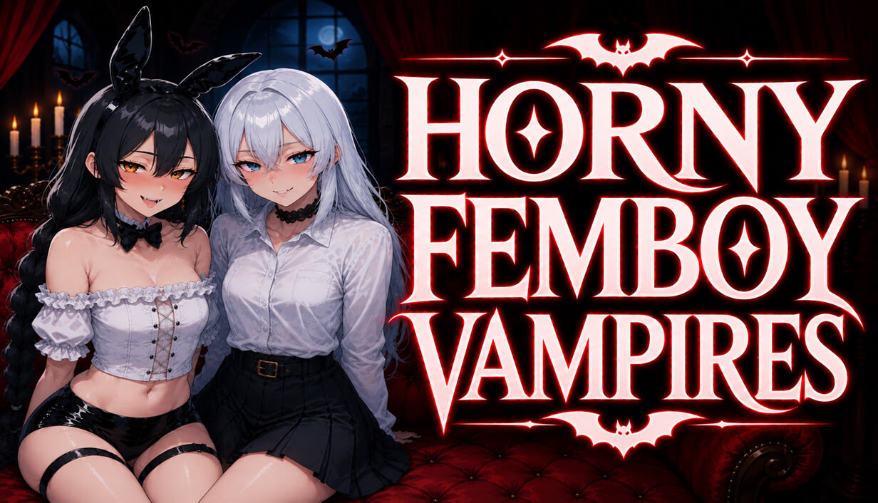 Horny Femboy Vampires